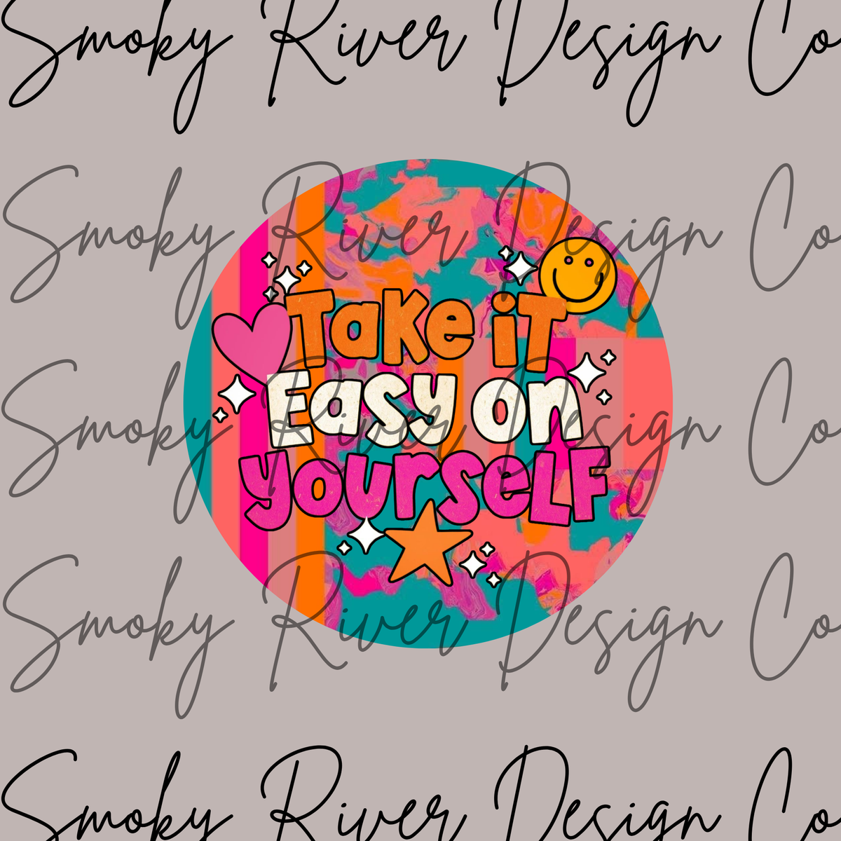 Take It Easy On Yourself Digital Download