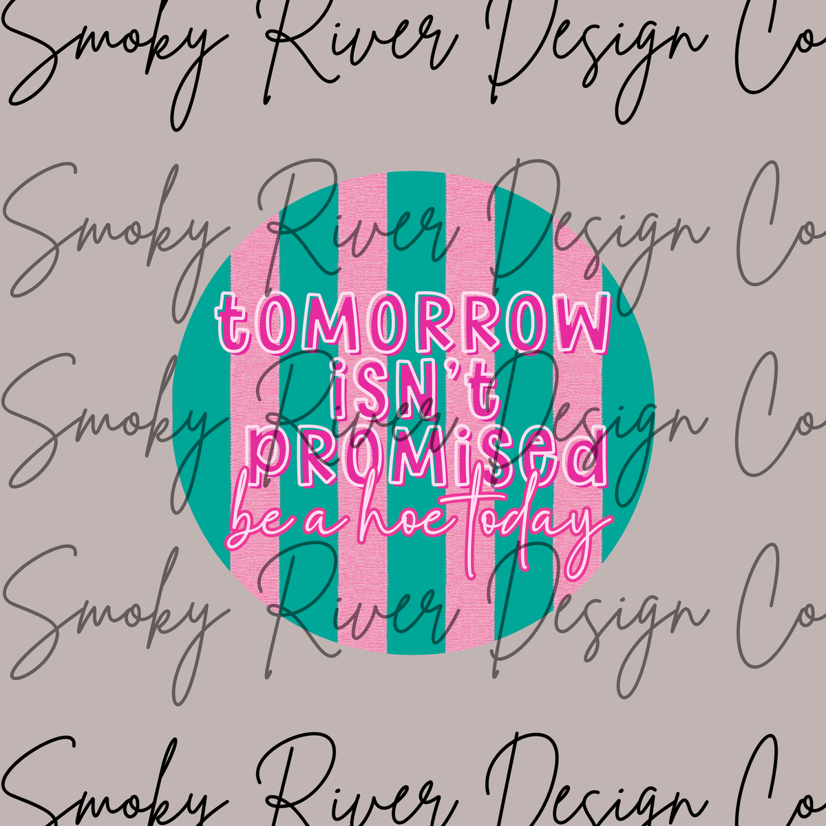 Tomorrow Isn't Promised Digital Download