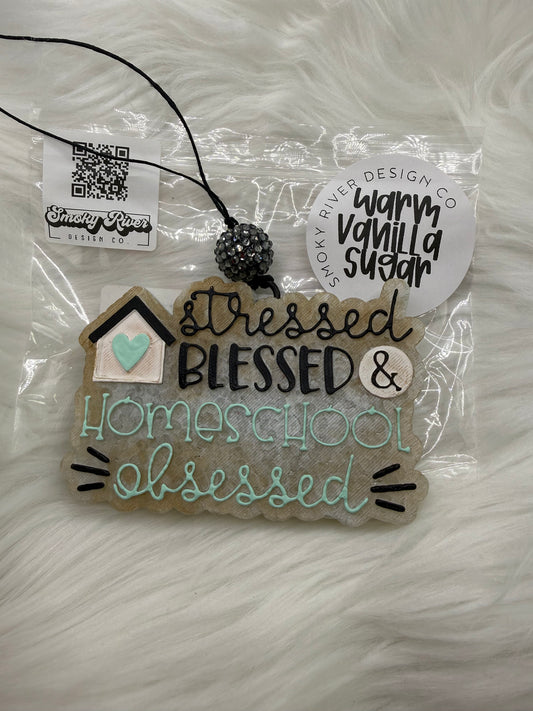 Stressed Blessed Homeschool Obsessed Freshie