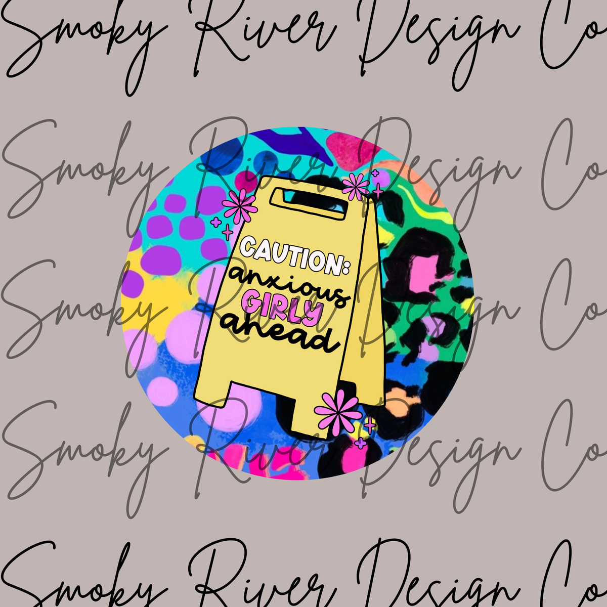 Caution Anxious Girly Ahead Digital Download