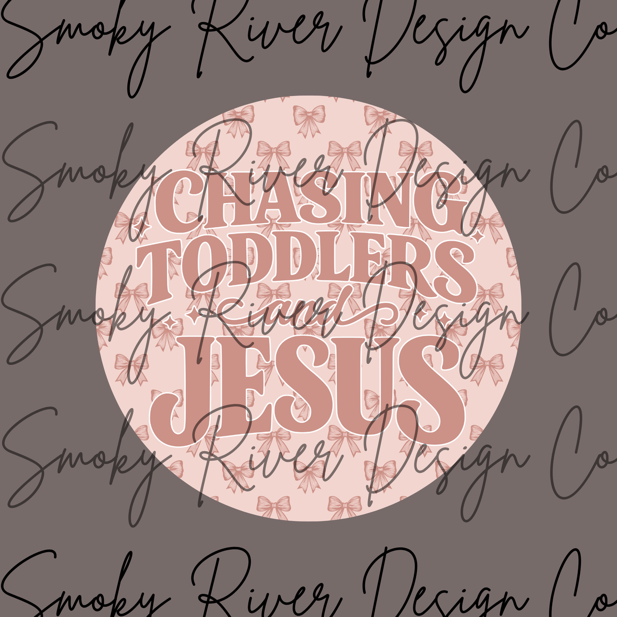 Chasing Toddlers And Jesus Digital Download