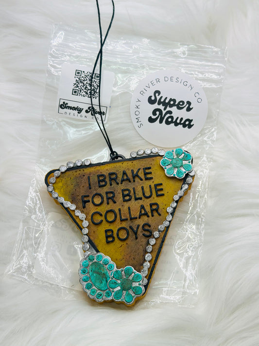 Brake For Blue Collar Boys Freshie