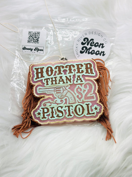 Hotter Than A $2 Pistol Freshie