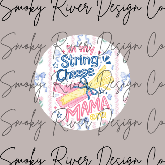 In My String Cheese Mama Era Digital Download
