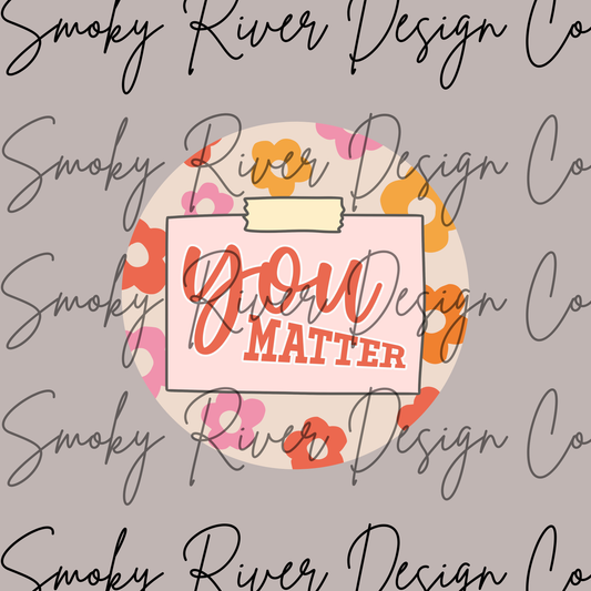 You Matter Digital Download
